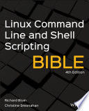 LINUX COMMAND LINE AND SHELL SCRIPTING BIBLE 4E
