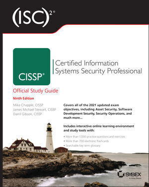 (ISC)2 CISSP CERTIFIED INFORMATION SYSTEMS SECURITY PROFESSIONAL OFFICIAL STUDY GUIDE 9E