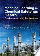 MACHINE LEARNING IN CHEMICAL SAFETY AND HEALTH