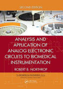 ANALYSIS AND APPLICATION OF ANALOG ELECTRONIC CIRCUITS TO BIOMEDI