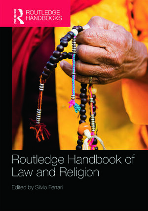 ROUTLEDGE HANDBOOK OF LAW AND RELIGION