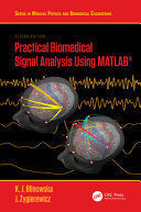 PRACTICAL BIOMEDICAL SIGNAL ANALYSIS USING MATLAB