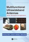 MULTIFUNCTIONAL ULTRAWIDEBAND ANTENNAS: TRENDS, TECHNIQUES AND APPLICATIONS