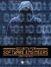 SECURITY FOR SOFTWARE ENGINEERS