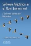 SOFTWARE ADAPTATION IN AN OPEN ENVIRONMENT: A SOFTWARE ARCHITECTURE PERSPECTIVE