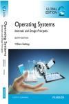 OPERATING SYSTEMS: INTERNALS AND DESIGN PRINCIPLES, GLOBAL EDITION 8E