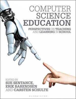 COMPUTER SCIENCE EDUCATION. PERSPECTIVES ON TEACHING AND LEARNING IN SCHOOL