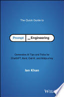 THE QUICK GUIDE TO PROMPT ENGINEERING
