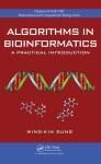 ALGORITHMS IN BIOINFORMATICS: A PRACTICAL INTRODUCTION