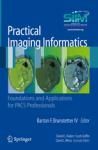 PRACTICAL IMAGING INFORMATICS