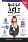 HEAD FIRST AGILE. A BRAIN-FRIENDLY GUIDE TO AGILE AND THE PMI-ACP CERTIFICATION