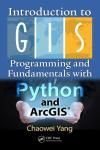 INTRODUCTION TO GIS PROGRAMMING AND FUNDAMENTALS WITH PYTHON AND ARCGIS