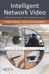 INTELLIGENT NETWORK VIDEO: UNDERSTANDING MODERN VIDEO SURVEILLANCE SYSTEMS 2E