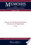 THEORY OF FUNDAMENTAL BESSEL FUNCTIONS OF HIGH RANK