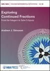EXPLORING CONTINUED FRACTIONS: FROM THE INTEGERS TO SOLAR ECLIPSES