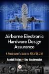 AIRBORNE ELECTRONIC HARDWARE DESIGN ASSURANCE: A PRACTITIONERS GUIDE TO RTCA/DO-254