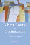 A FIRST COURSE IN OPTIMIZATION