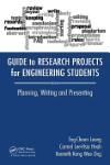 GUIDE TO RESEARCH PROJECTS FOR ENGINEERING STUDENTS: PLANNING, WRITING AND PRESENTING