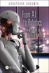 FROM AI TO ROBOTICS: MOBILE, SOCIAL, AND SENTIENT ROBOTS