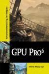 GPU PRO 6. ADVANCED RENDERING TECHNIQUES