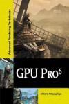GPU PRO 6. ADVANCED RENDERING TECHNIQUES