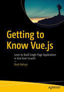GETTING TO KNOW VUE.JS