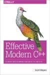 EFFECTIVE MODERN C++. 42 SPECIFIC WAYS TO IMPROVE YOUR USE OF C++11 AND C++14