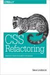 CSS REFACTORING. ARCHITECT YOUR STYLESHEETS FOR SUCCESS