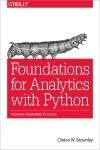 FOUNDATIONS FOR ANALYTICS WITH PYTHON. FROM NON-PROGRAMMER TO HACKER