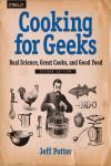 COOKING FOR GEEKS 2E. REAL SCIENCE, GREAT COOKS, AND GOOD FOOD