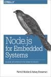 NODE.JS FOR EMBEDDED SYSTEMS. USING WEB TECHNOLOGIES TO BUILD CONNECTED DEVICES