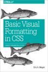 BASIC VISUAL FORMATTING IN CSS. LAYOUT FUNDAMENTALS IN CSS