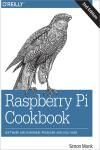 RASPBERRY PI COOKBOOK 2E. SOFTWARE AND HARDWARE PROBLEMS AND SOLUTIONS