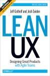 LEAN UX 2E. DESIGNING GREAT PRODUCTS WITH AGILE TEAMS