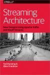 STREAMING ARCHITECTURE. NEW DESIGNS USING APACHE KAFKA AND MAPR STREAMS