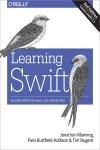 LEARNING SWIFT 2E. BUILDING APPS FOR MACOS, IOS, AND BEYOND