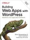 BUILDING WEB APPS WITH WORDPRESS 2E