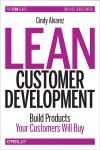 LEAN CUSTOMER DEVELOPMENT. BUILDING PRODUCTS YOUR CUSTOMERS WILL BUY
