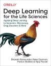 DEEP LEARNING FOR THE LIFE SCIENCES. APPLYING DEEP LEARNING TO GENOMICS, MICROSCOPY, DRUG DISCOVERY