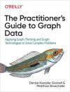 THE PRACTITIONERS GUIDE TO GRAPH DATA