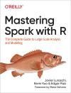 MASTERING SPARK WITH R. THE COMPLETE GUIDE TO LARGE-SCALE ANALYSIS AND MODELING