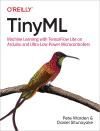 TINYML. MACHINE LEARNING WITH TENSORFLOW LITE ON ARDUINO AND ULTRA-LOW-POWER MICROCONTROLLERS