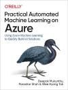 PRACTICAL AUTOMATED MACHINE LEARNING ON AZURE.