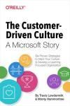 THE CUSTOMER-DRIVEN CULTURE: A MICROSOFT STORY