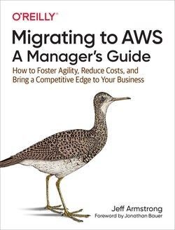 MIGRATING TO AWS: A MANAGERS GUIDE