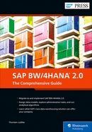 SAP BW/4HANA 2.0: THE COMPREHENSIVE GUIDE