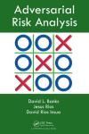 ADVERSARIAL RISK ANALYSIS