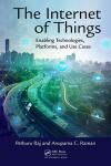 THE INTERNET OF THINGS: ENABLING TECHNOLOGIES, PLATFORMS, AND USE CASES