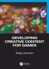 DEVELOPING CREATIVE CONTENT FOR GAMES