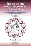 STATISTICAL AND MACHINE-LEARNING DATA MINING 3E